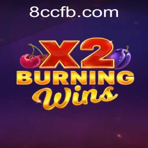 Exploring the Thrilling World of BurningWinsX2 and the Exciting 8CC Feature